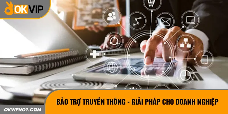 OKVIP - Đơn vị hỗ trợ truyền thông với nhiều lan tỏa tích cực