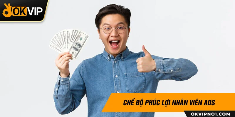 Chế độ lương, thưởng của nhân viên chạy quảng cáo FB ADS