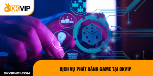 Dịch vụ phát hành game