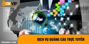 Dịch vụ quảng cáo trực tuyến OKVIP