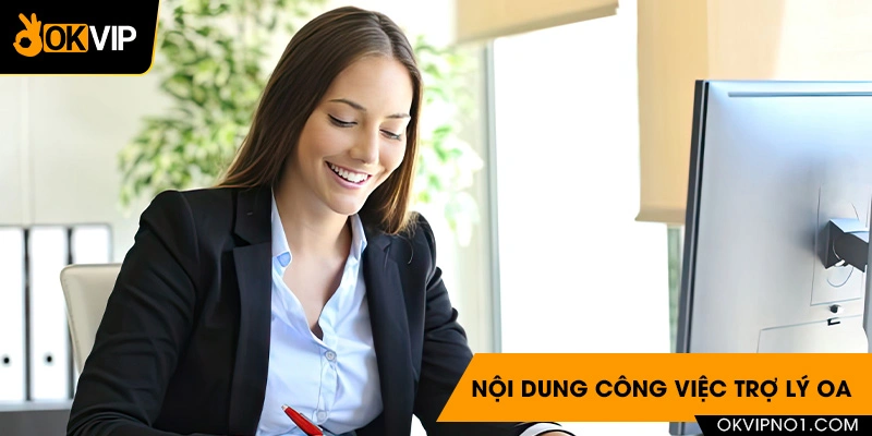 Nội dung công việc của một trợ lý OA