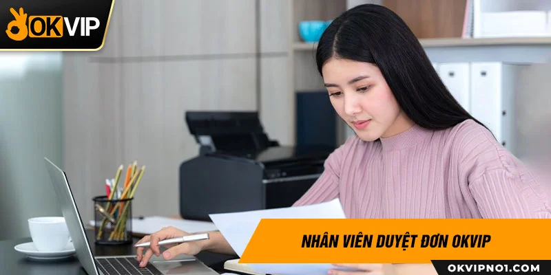 Nhân viên duyệt đơn OKVIP