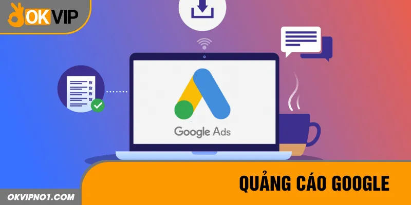 Google - Nền tảng quảng cáo mạng trực tuyến