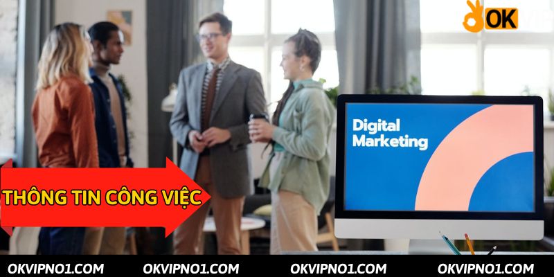 Thông tin chung về việc làm Digital Marketing dành cho ứng viên