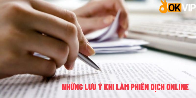 Một số vấn đề cần lưu ý đối với công việc phiên dịch online OKVIP