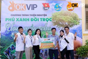 Dự án phủ xanh đồi trọc, ươm mầm cây xanh từ OKVIP